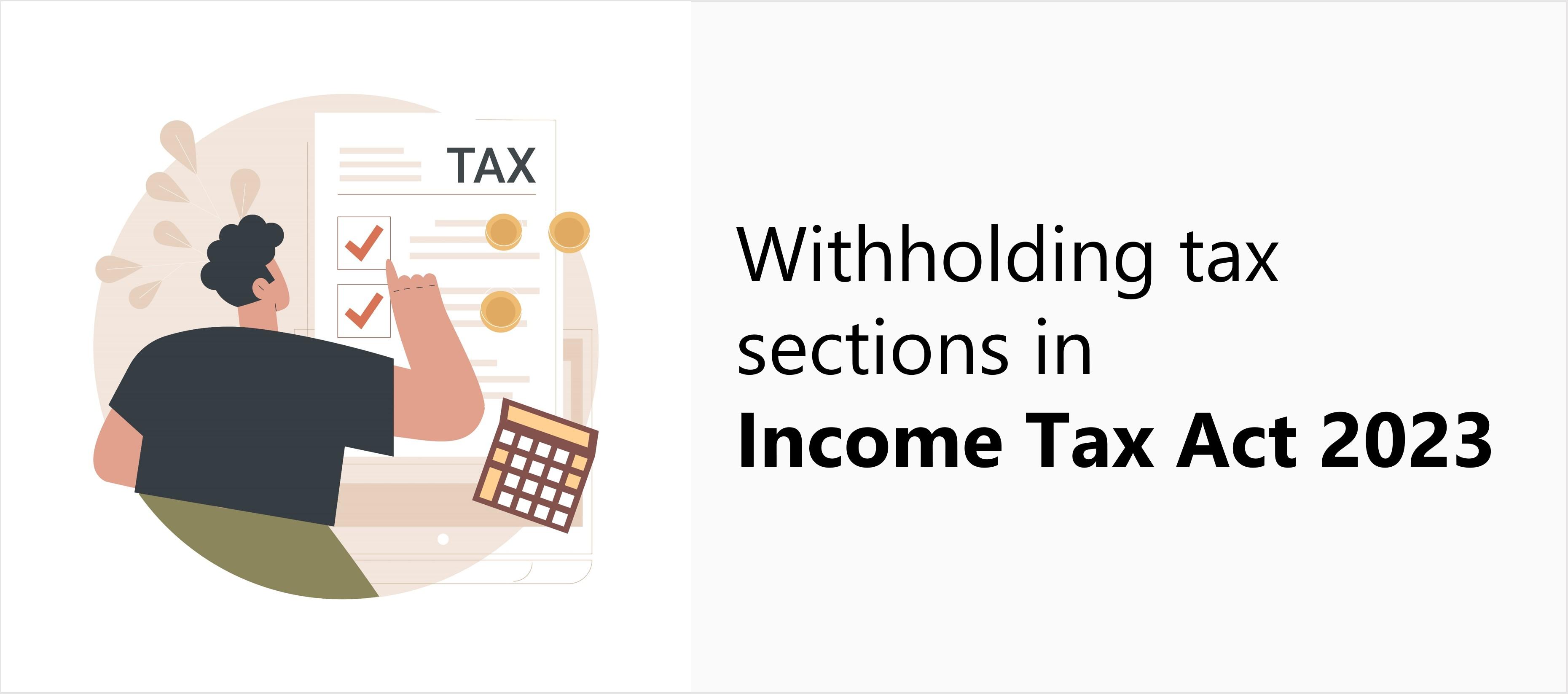 Withholding tax sections in ITA 2023